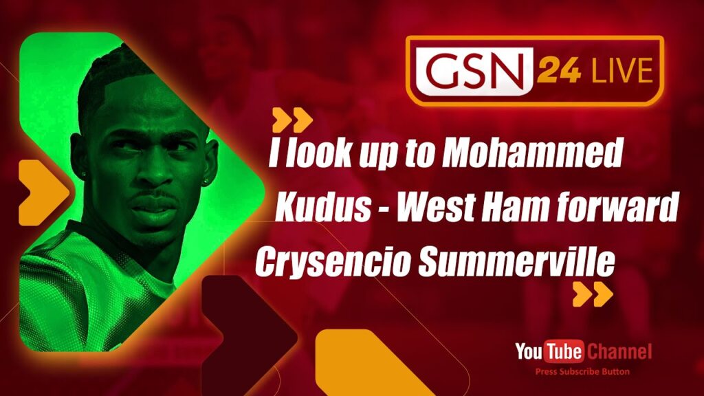 I look up to Mohammed Kudus - West Ham forward Crysencio Summerville