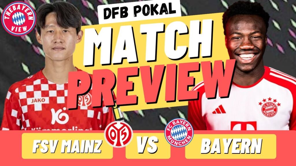 FSV Mainz Vs Bayern Munich Preview - DFB Pokal - Preview + Line up!