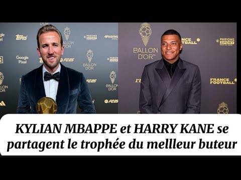 Ballon d’or 2024 : Kylian Mbappe et Harry Kane se partagent le prix du meilleur buteur français