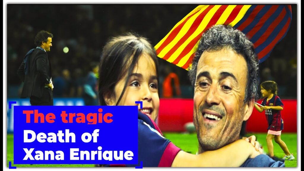 The heartbreaking death of Luis Enrique’s 9 year-old daughter Xana The heartbreaking death of Luis Enrique's 9 year-old daughter Xana