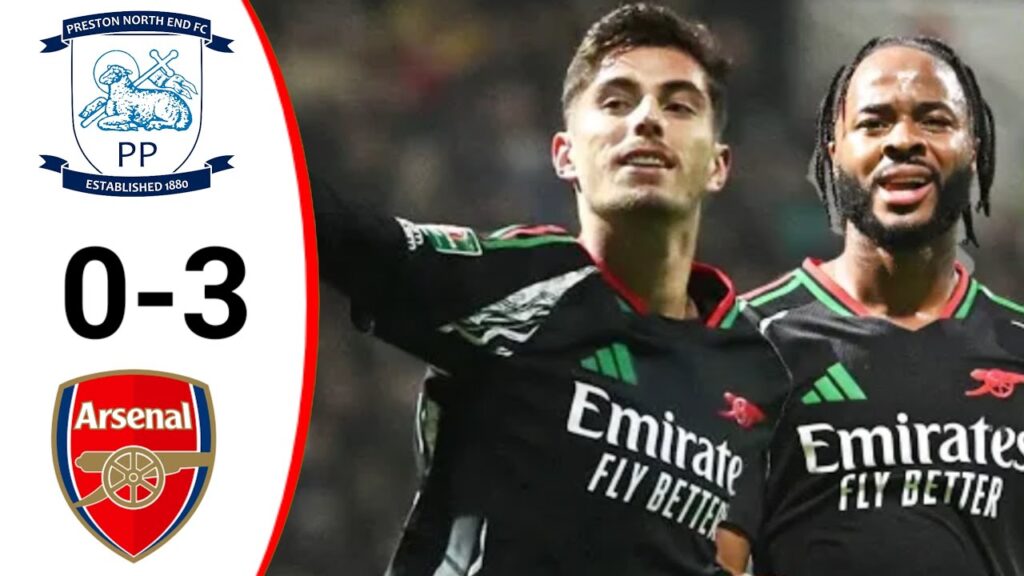 Arsenal vs Preston 3-0 All Goals & Highlights 2024