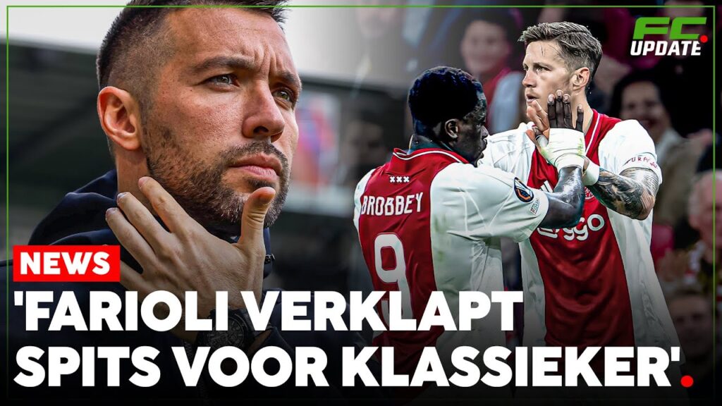 Farioli verklapt keuze tussen Brobbey en Weghorst voor duel met Feyenoord | FCUpdate News