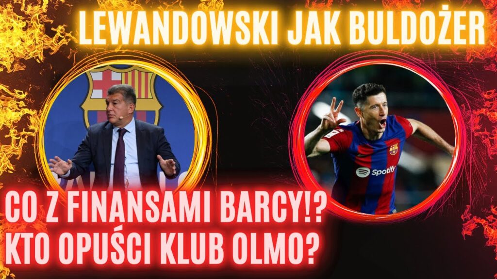 Lewandowski jak buldożer 🔥Olmo,Christensen kto wyleci❓Fati niechciany złoty chłopak⚽