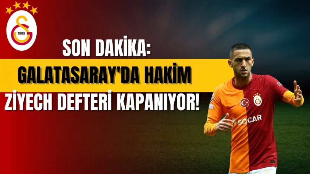 Galatasaray'da Hakim Ziyech Defteri Kapanıyor! Yeni Adresi Ve Ayrılık Tarihi Bile Belli!