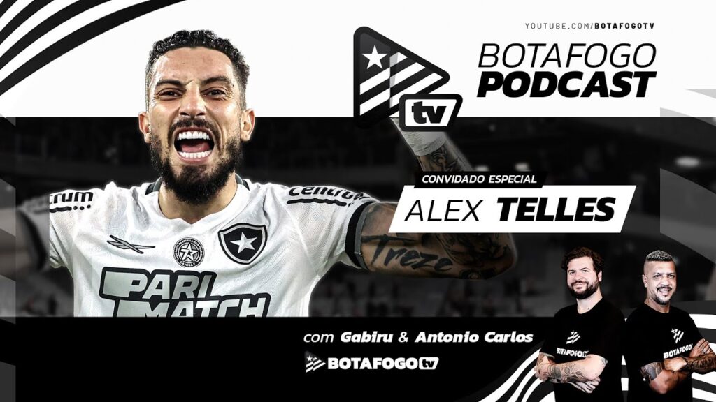 Botafogo PodCast | Alex Telles | EP #12