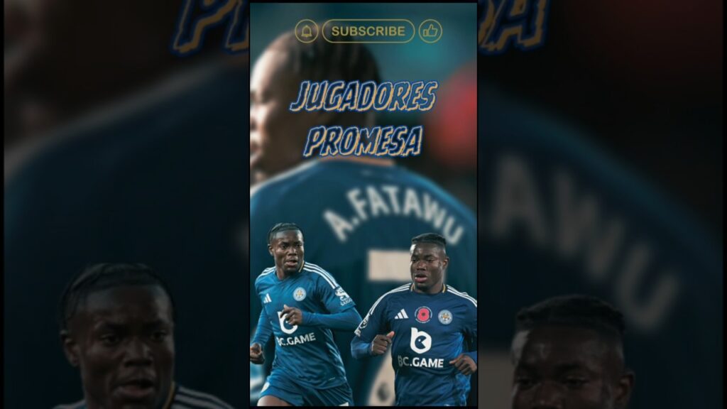 😲🤔JUGADORES PROMESAS:FATAWU #footballshorts #football #fatawu #youtubeshorts #leicestercity