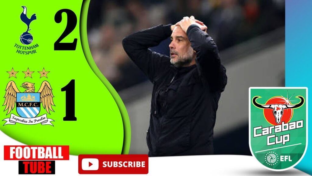 TOTTENHAM HOTSPUR VS MANCHESTER CITY | 2-1 CARABAO CUP HIGHLIGHTS & GOALS