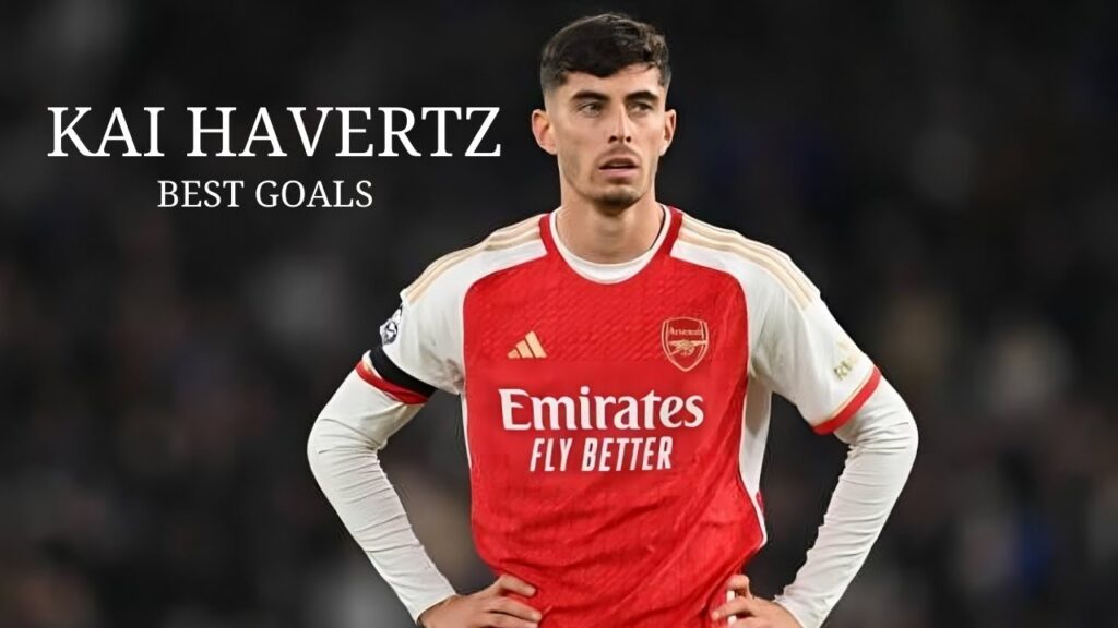 Top Kai Havertz's Best Goals