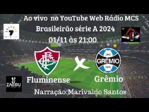 AO VIVO FLUMINENSE  X  GRÊMIO  CAMPEONATO BRASSILEIRO SÉRIE A 2024