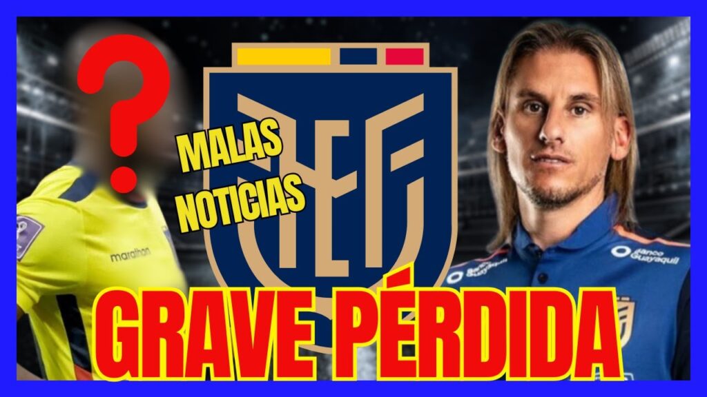 🚨¡ATENCIÓN LA TRI! - SELECCIÓN ECUATORIANA PIERDE A ESTE JUGADOR PARA LAS ELIMINATORIAS
