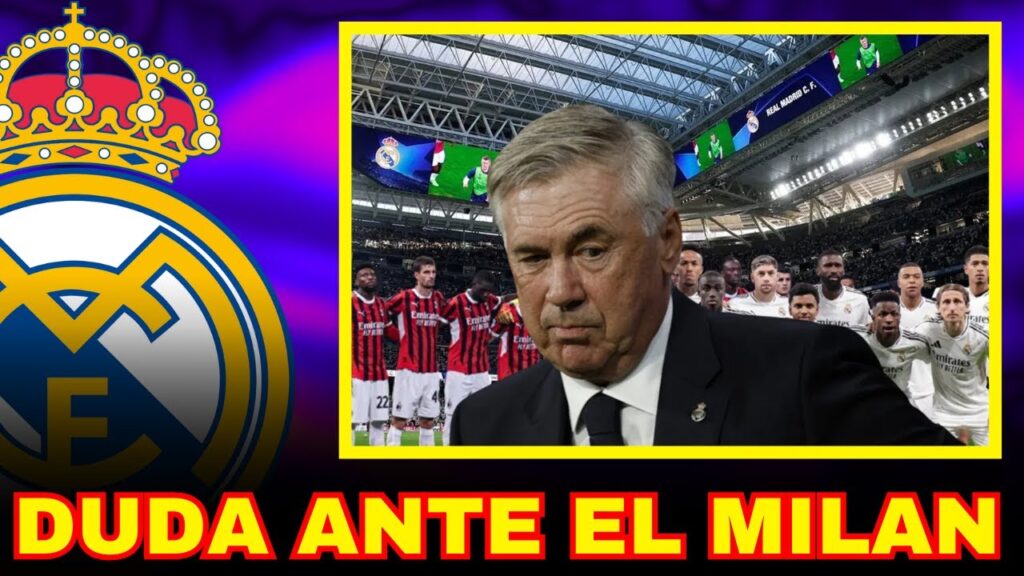 ANCELOTTI TIENE UNA DUDA PARA EL PARTIDO ANTE EL MILAN CONTRA EL VALENCIA NO IBA A SER TITULAR