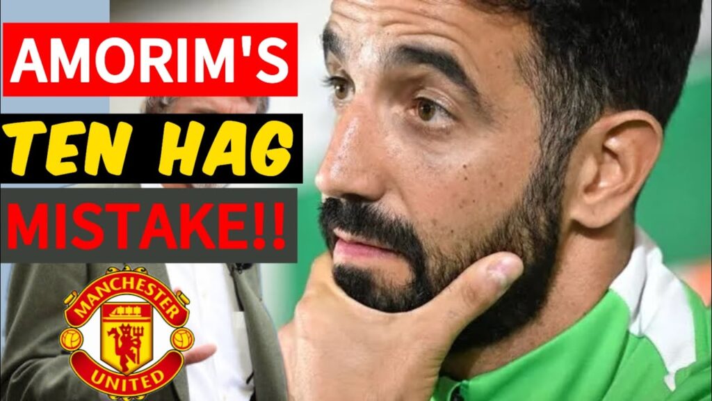 ‼️MISTAKE‼️Ruben Amorim ALREADY MAKING SAME MISTAKE as Ten Hag at Man United| Manchester United News