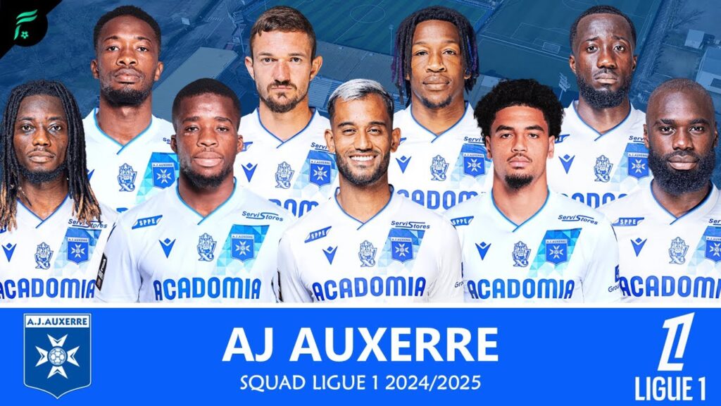 AJ AUXERRE 🔵⚪️ SQUAD TEAMS for Ligue 1 Seasons 2024/2025 | FAN Football Squad