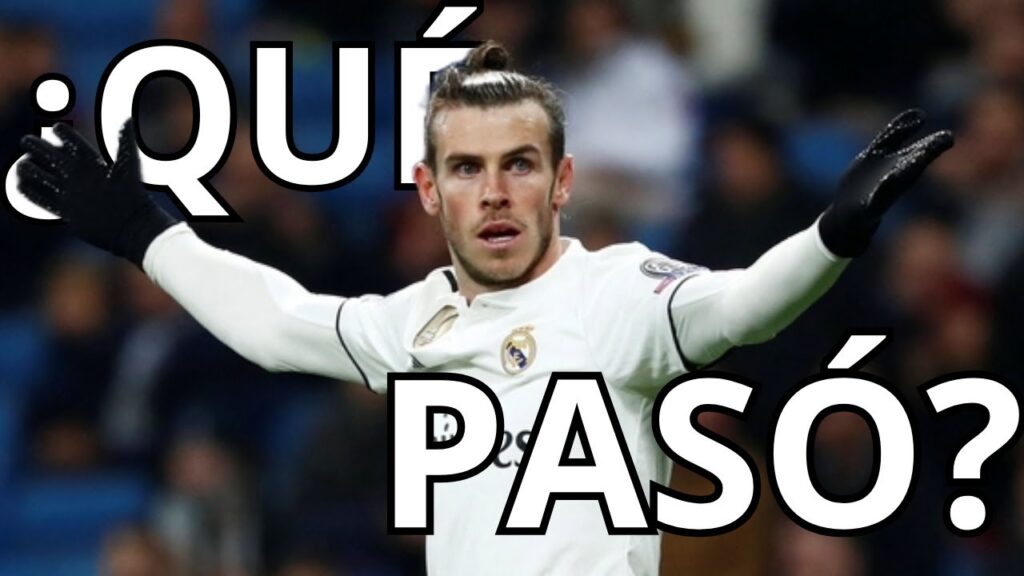 ¿Qué Pasó…? Gareth Bale ¿Qué Pasó...? Gareth Bale