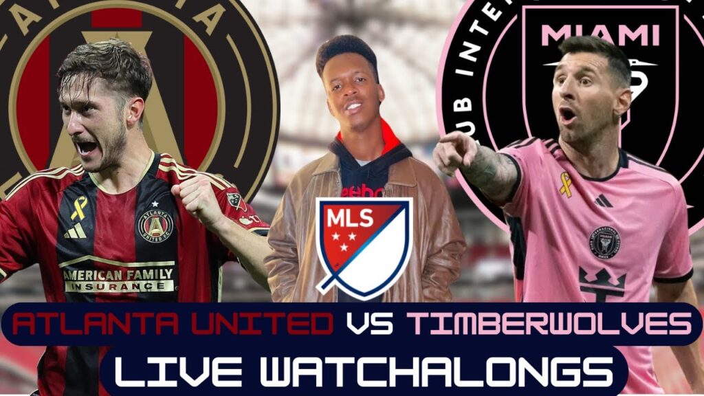 Atlanta United VS Inter Miami || MLS Watchalong