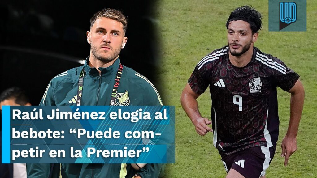 Raúl Jiménez elogia a Santiago Giménez: “Puede competir en la Premier League”