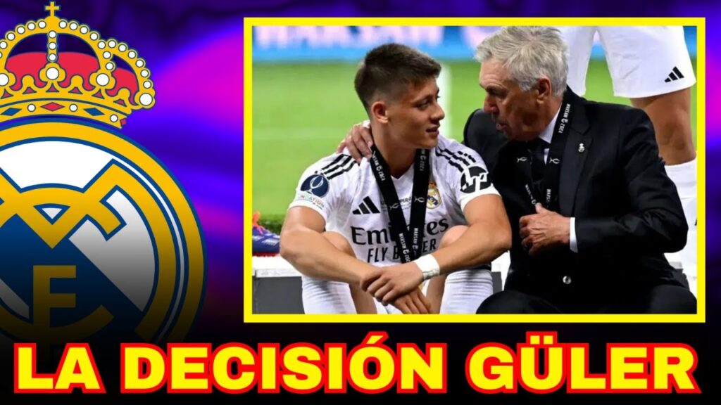 LOS 2 MOTIVOS POR LOS QUE ARDA GÜLER YA HA TOMADO UNA DECISIÓN FIRME SOBRE SU FUTURO EN EL REAL MADR