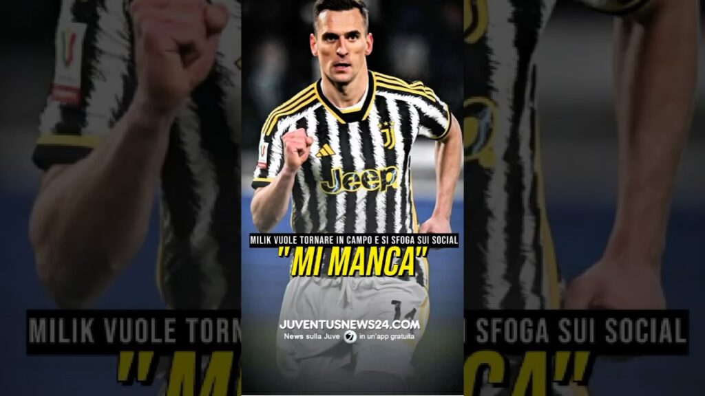 MILIK SCALPITA #juventusnews24 #juve