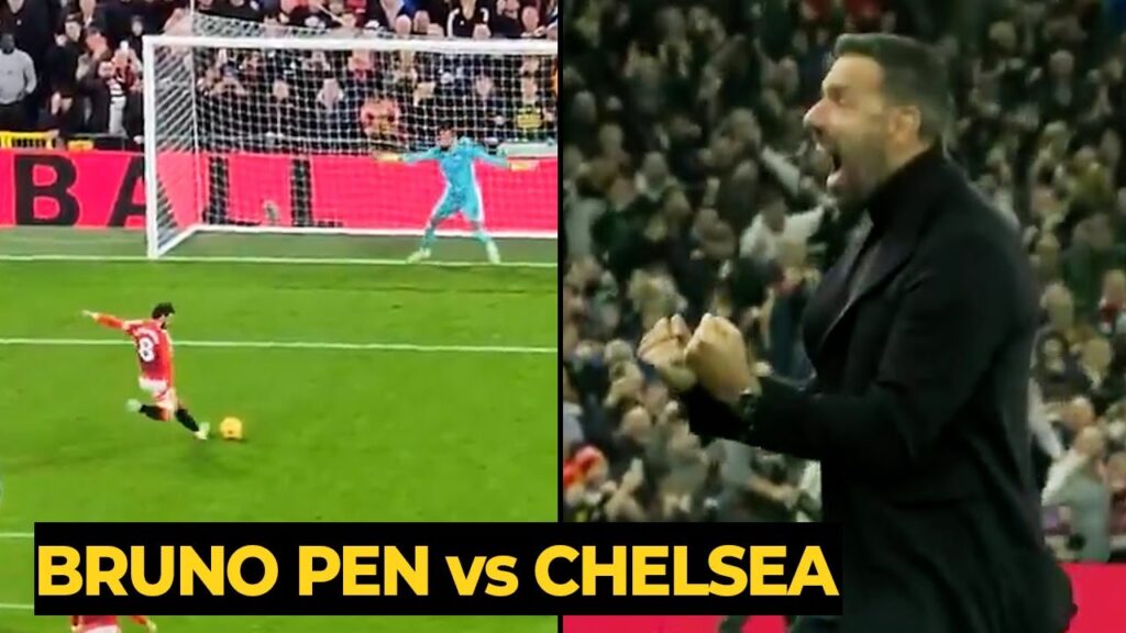 Van Nistelrooy crazy reaction after Bruno Fernandes PENALTY GOAL against Chelsea  Man Utd News