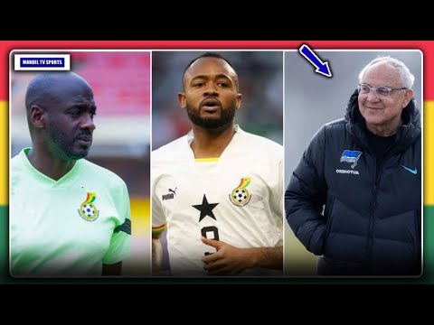 🇬🇭BLACK STARS NEW COACH DEMANDS $80K-JORDAN AYEW TO CAPTAIN BLACK STARS-KUDUS-OTTO ADDO BACKED