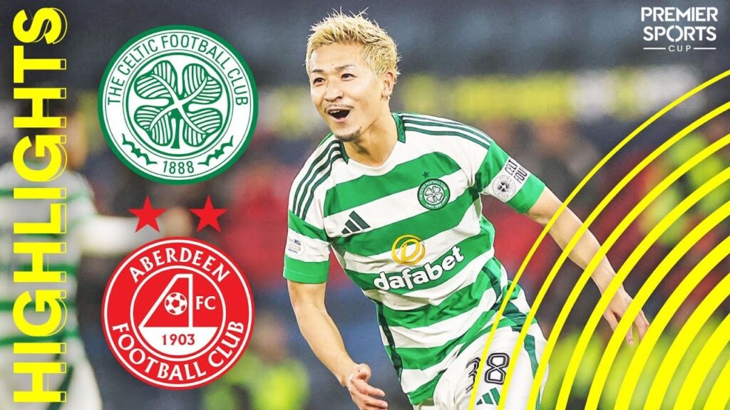 Celtic 6-0 Aberdeen | Daizen Hat-Trick as Celtic Smash Aberdeen | Premier Sports Cup Semi-Final Celtic 6-0 Aberdeen | Daizen Hat-Trick as Celtic Smash Aberdeen | Premier Sports Cup Semi-Final