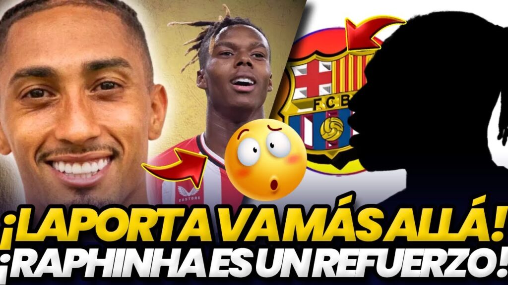 ¿Nuevo caso Nico Williams? Raphinha reacciona y Laporta acelera la contratación bombástica.