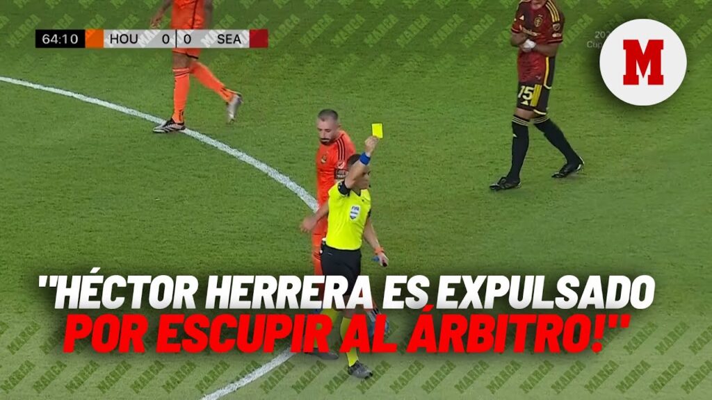 Hector Herrera es expulsado por escupir al árbitro I MARCA