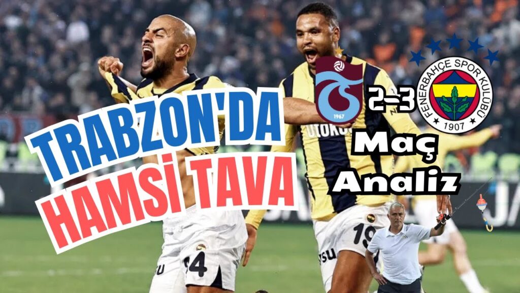 Trabzonspor Fenerbahçe 2-3 Maç Sonu Analiz | Tribün Sohbetleri | Balıkçı Mourinho Hamsi Avında
