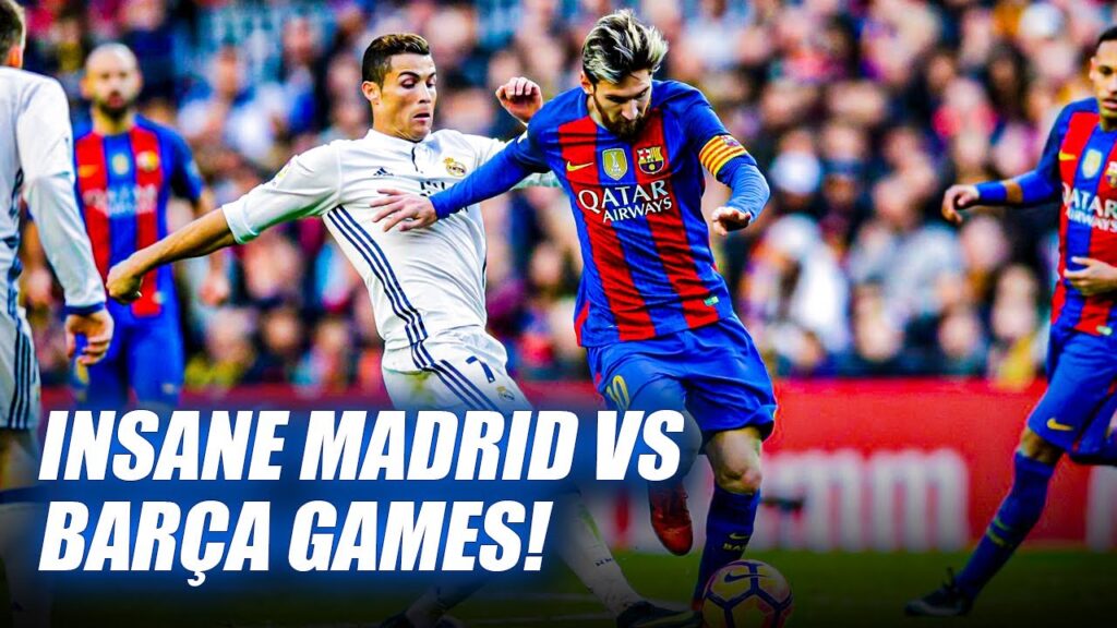 The CREAZIEST “El Clásico” matches EVER played between Real Madrid and Barcelona