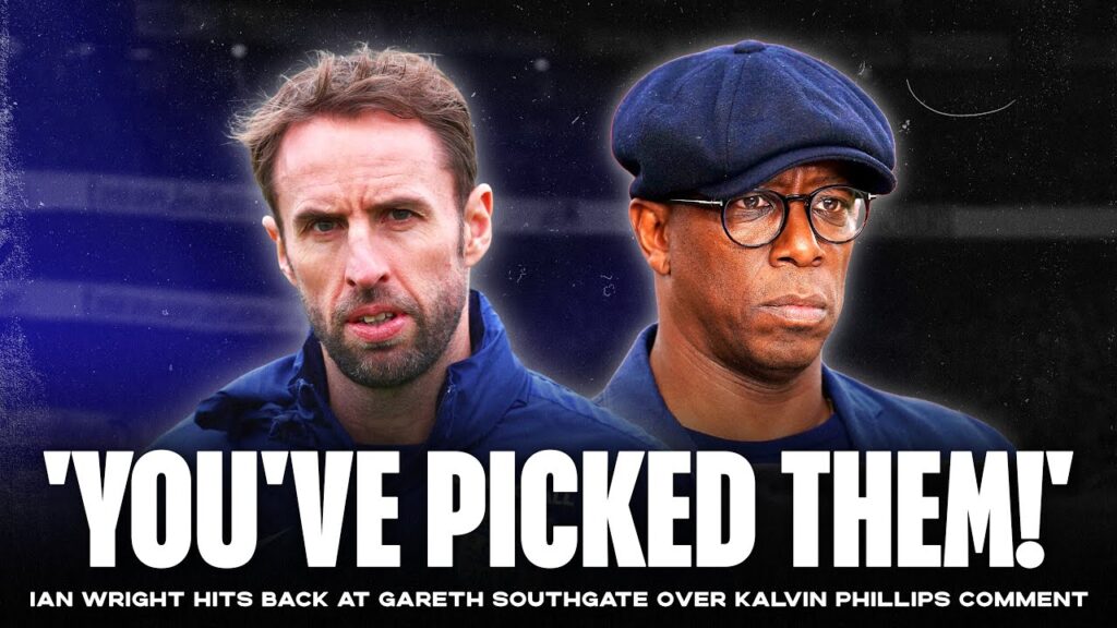 'YOU'VE PICKED THEM!' 🗣️ Ian Wright hits back at Gareth Southgate over Kalvin Phillips claim
