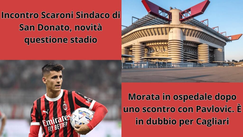 Morata out 😠Scaroni / Sindaco San Donato, novità👌👌Tifosi credenti, tifosi razionali e tifosi veri🔴⚫