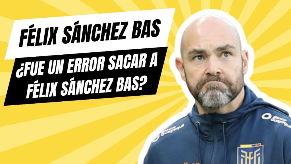 ¿Error al Sacar a Félix Sánchez Bas?  Crecen las Dudas sobre el Futuro de la Tri