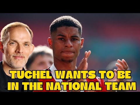 Thomas Tuchel Wants Marcus Rashford for Euro 2024!" - Manchester United News today