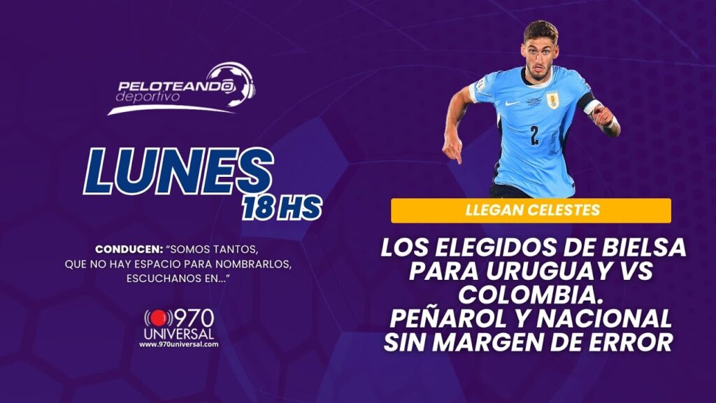 ⚽ Los ELEGIDOS de BIELSA para URUGUAY vs COLOMBIA ⭐ PEÑAROL y NACIONAL sin margen de error ❌