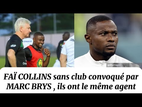 Faï Collins sans club convoqué par Marc Brys parcequ’ils ont le même agent