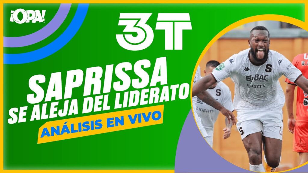 🟡 Saprissa se aleja del liderato, análisis en vivo.