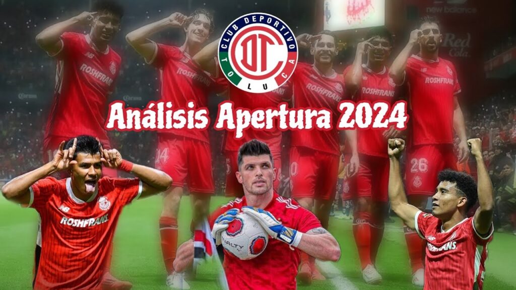 ¿Toluca está para campeón? 🤔👹 / Análisis del Apertura 2024 // Fútbol Mexicano 🇲🇽 El Toluca de Renato