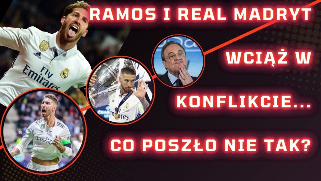 Sergio Ramos i Real Madryt: Odmowa powrotu - co poszło nie tak? konflikt wciąż trwa🔥🔥🔥