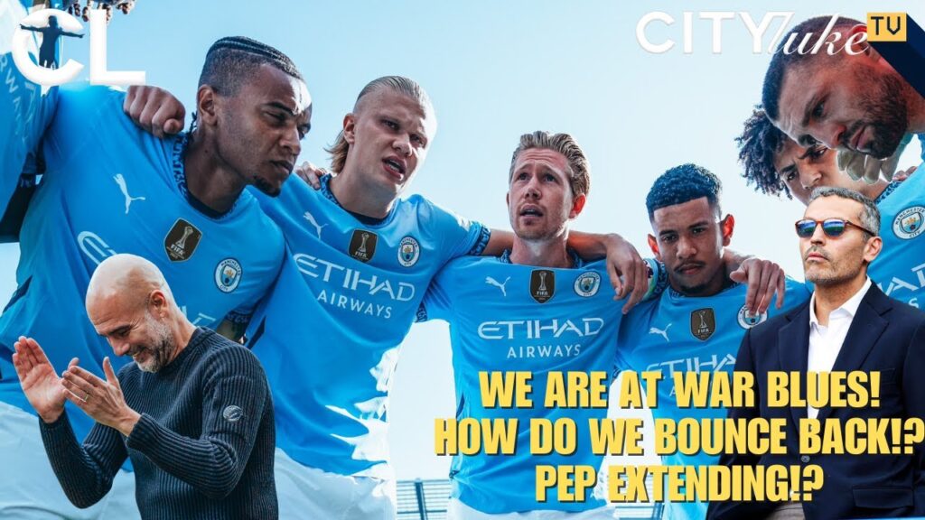 WE ARE AT WAR AGAIN! CITY VS PREMIER LEAGUE - HOW DO WE BOUNCE BACK, IS PEP FINALLY EXTENDING!?