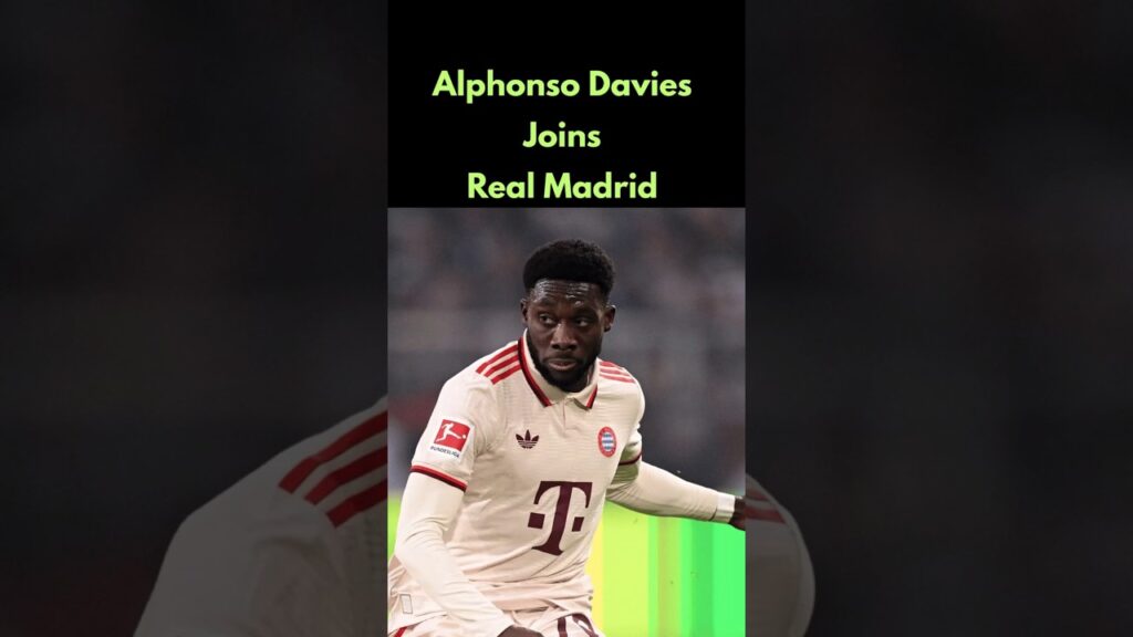 Alphonso Davies Joins Real Madrid #RealMadrid #AlphonsoDavies #transfer  #LaLiga #bayernmunich