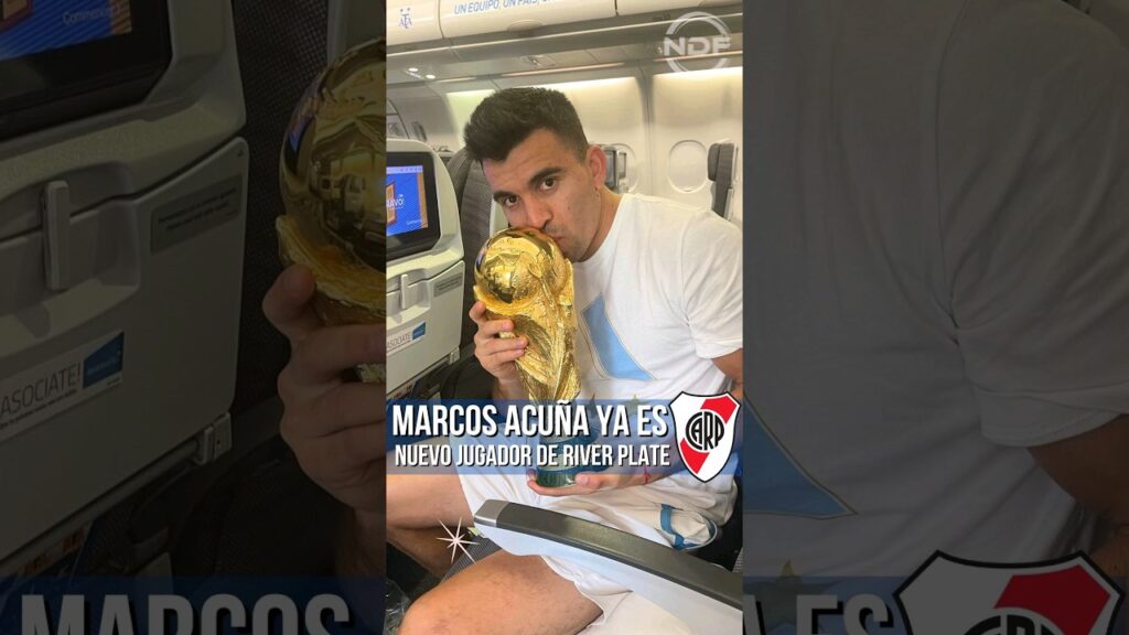 Marcos "El Huevo" Acuña ya es nuevo jugador de River Plate 😱