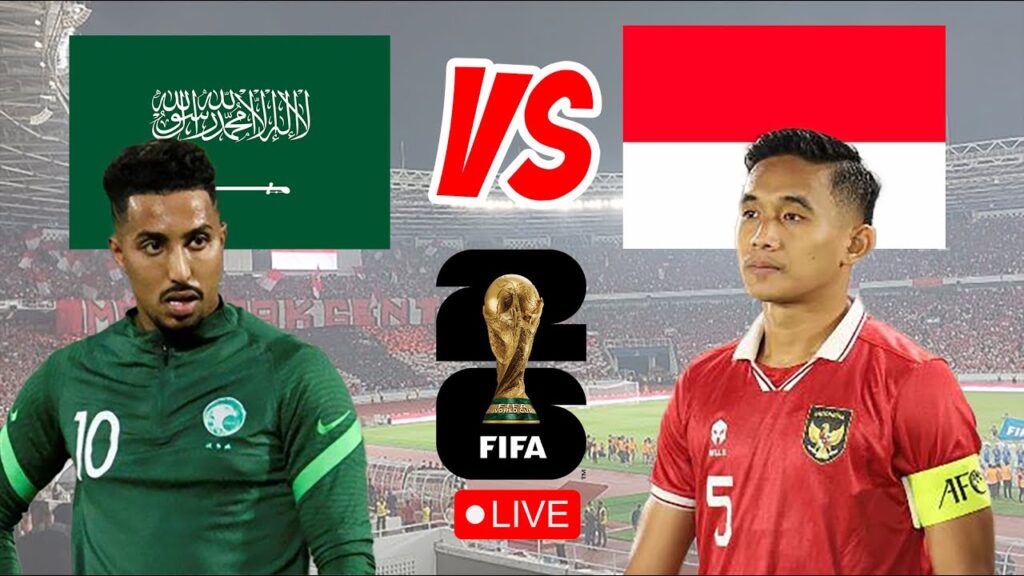 🔴LIVE STREAMING TIMNAS INDONESIA VS ARAB SAUDI KUALIFIKASI PIALA DUNIA 2026