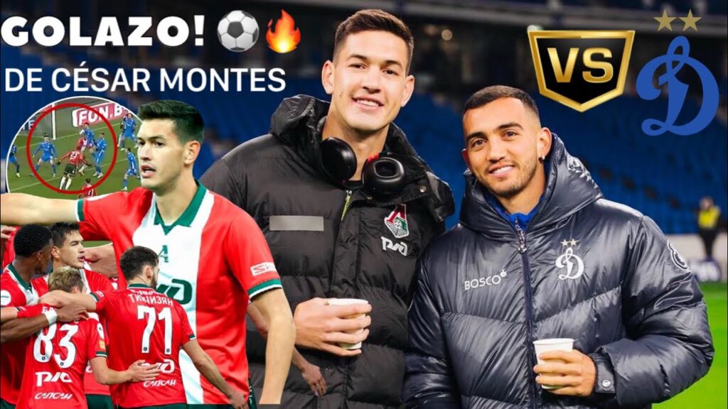🔥Golazo de César Montes vs Dynamo de moscú equipo donde juega Luis Chávez  Duelo Mexicano 🇲🇽 🤩