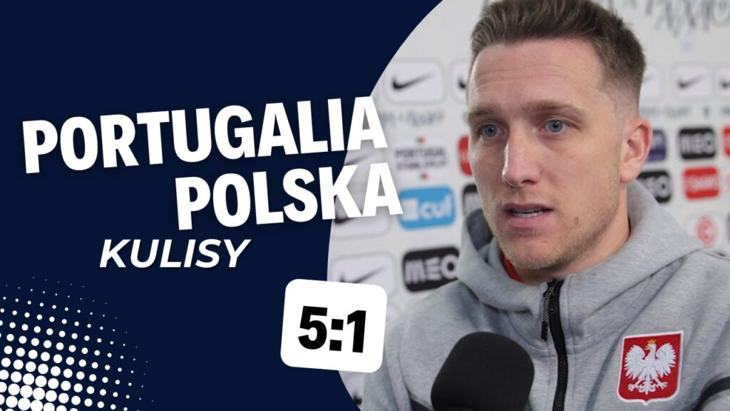 PORTUGALIA -POLSKA 5:1 KULISY I PIOTR ZIELIŃSKI -PRZEPRASZAMY KIBICÓW!