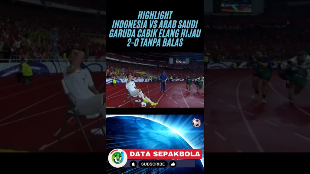 REKOR PERTAMA DAN SATU-SATUNYA NEGARA ASEAN YANG MENGALAHKAN ARAB SAUDI, HASIL AKHIR IDN VS KSA 2-0