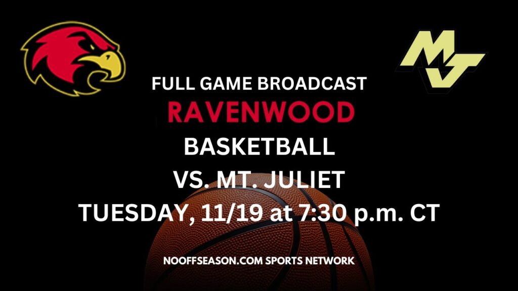 Ravenwood Raptors Basketball Live vs. Mt. Juliet - Tuesday, November 19, 2024 at 7:30 p.m. CT