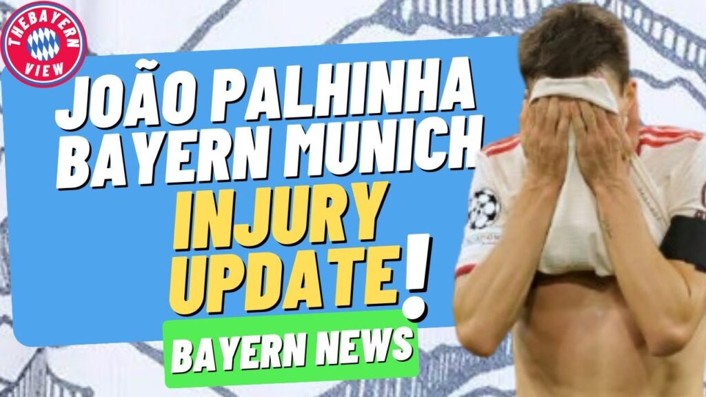 João Palhinha Bayern Munich Injury UPDATE! - Bayern Munich News