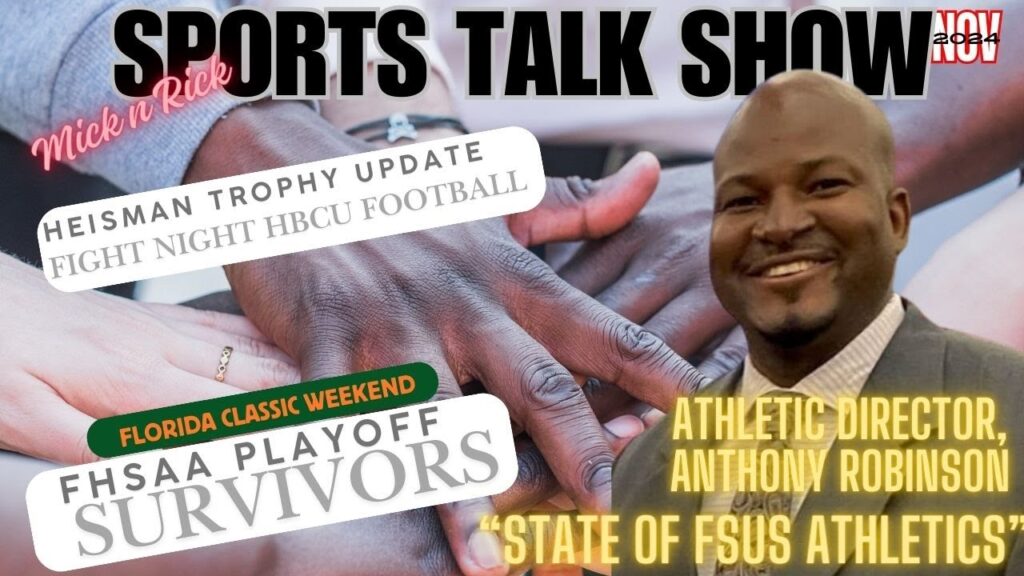 Sports Talk Show with FSUS AD Anthony Robinson on State of Athletics at Florida High