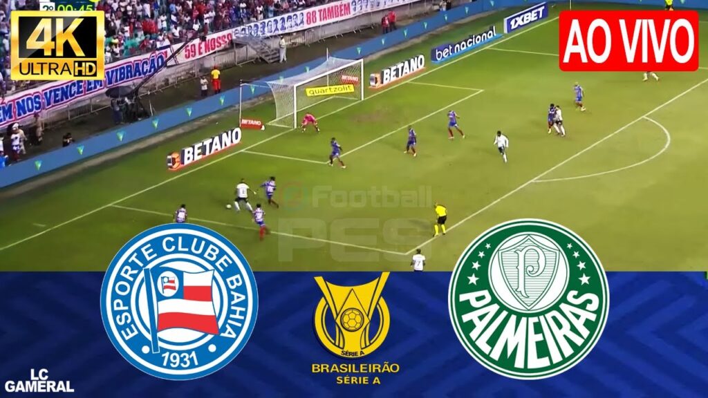 BAHIA X  PALMEIRAS - AO VIVO COM IMAGENS - BRASILEIRÃO 2024⚽ASSISTIR JOGO AO VIVO HOJE PES24