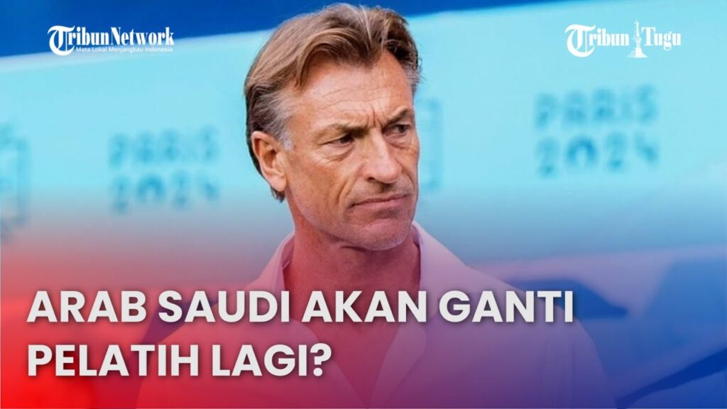 Usai Dilibas Timnas Indonesia, Pelatih Arab Saudi Herve Renard Diminta Mundur